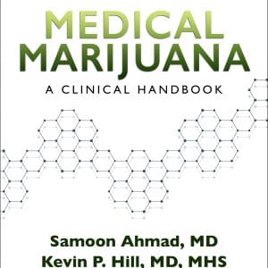 Medical Marijuana – A Clinical Handbook